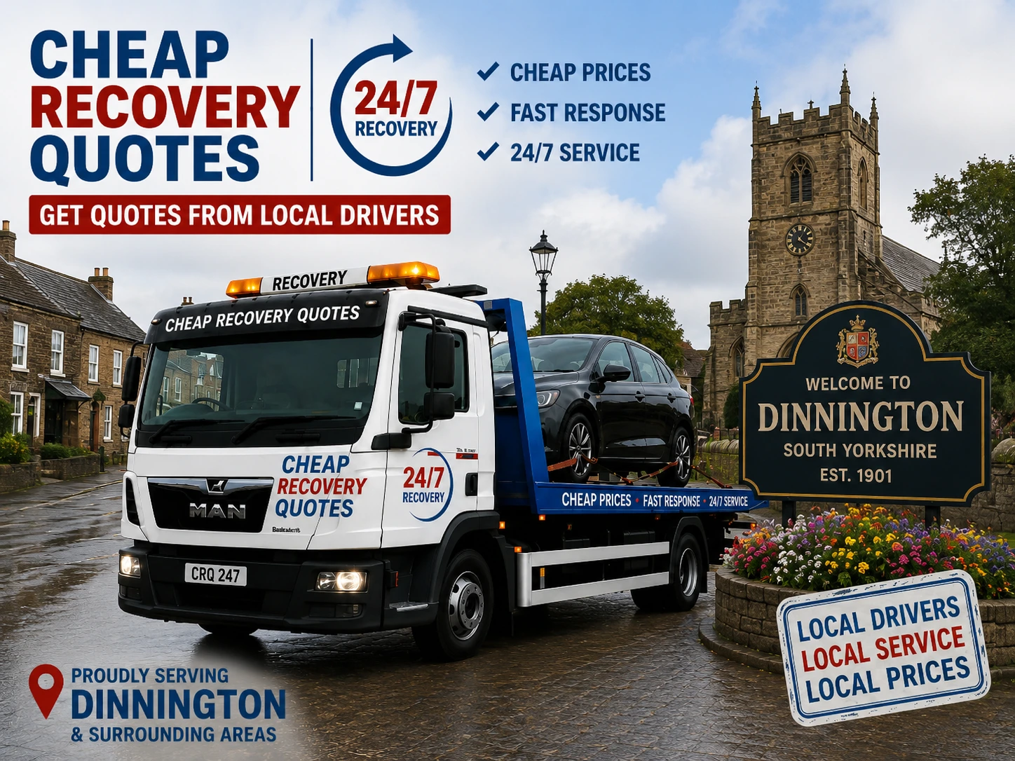 Recovery truck in Dinnington transporting a black car with Cheap Recovery Quotes branding and Dinnington town sign in the background